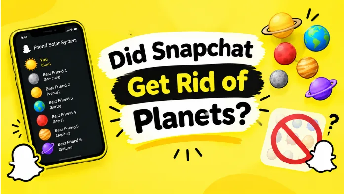 Did Snapchat Get Rid of Planets
